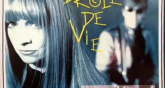 drole de vie